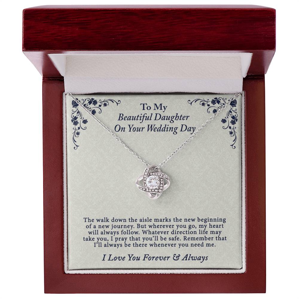 To My Beautiful Daughter On Your Wedding Day Gift Necklace From Parent to Daughter Gift Jewelry Daughter Love Knot Forever And Always Necklace Gift On Birthday Christmas Anniversary Graduation Gift