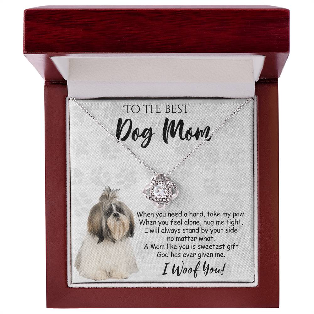 To The Best Dog Mom Love Knot Necklace From Daughter Mother's Day Necklace Gift, Shih Tzu Dog Love Knot Pendant, Jewelry Gift For Women, Dog Lovers Shih Tzu Dog Gift Necklace I Woof You Pendant