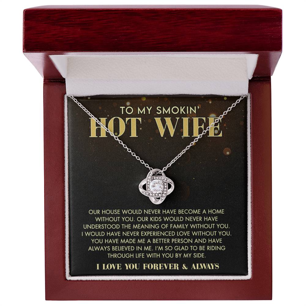 Love Knot Necklace Gift For Wife, To My Smokin' Hot Wife Necklace From Husband To Wife Jewelry Gift For Women, Soulmate Gift Necklace From Men, Husband And Wife Gift Necklace For Smokin' Hot
