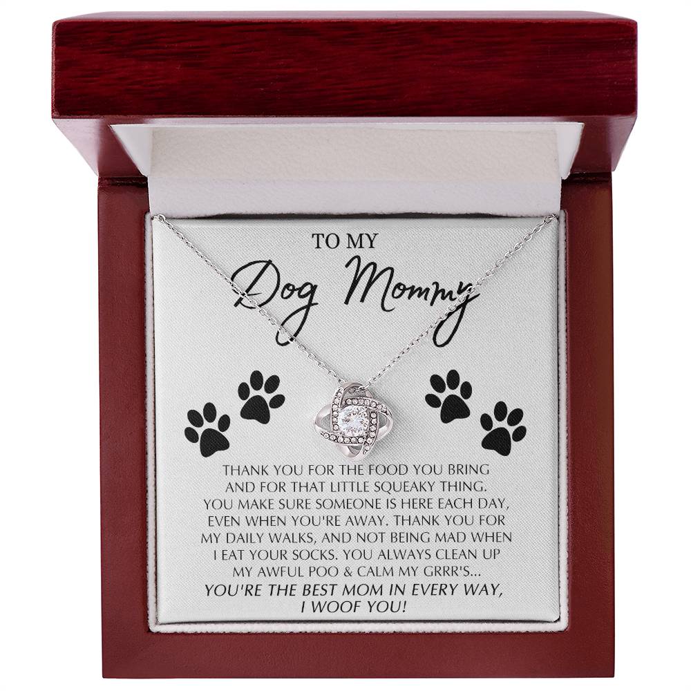 To My Dog Mommy Gift Necklace From Daughter Or Son, Love Knot Pendant For Dog Mom on Mothers Day, Dog Mom Gifts For Women, Jewelry Gift For Women, Mommmy Gift Necklace To Dog Mom Jewelry Love Knot