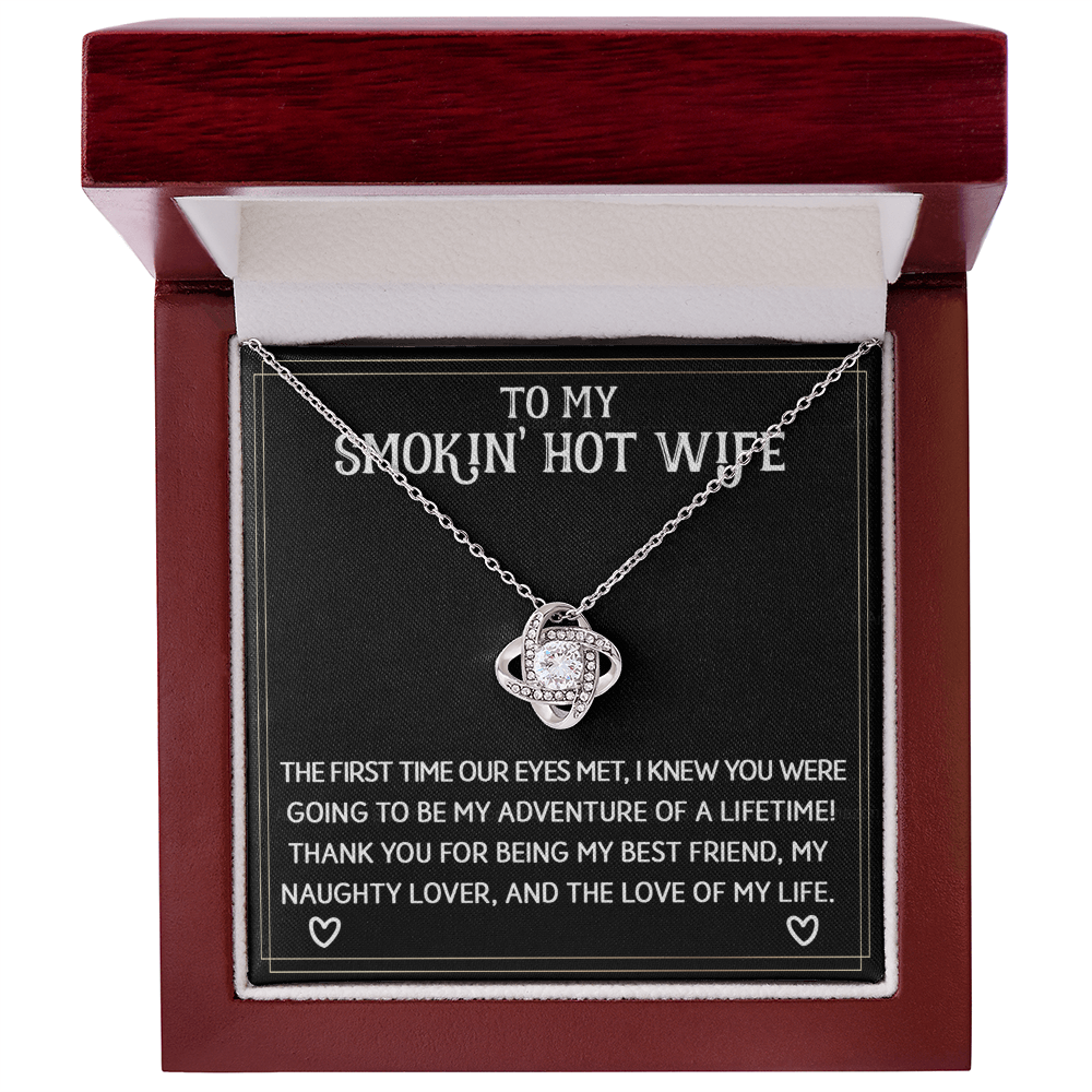 To My Smokin' Hot Wife Necklace From Husband Jewelry With Box Gift for Wife Soulmate Love Knot Pendant Gift On Anniversary Valentine Day From Men Romantic Gift Necklace For Wife, Jewelry for Women
