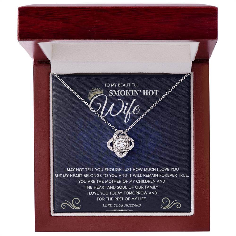 Love Knot Necklace Gift For Wife, To My Beautiful Smokin' Hot Wife Necklace From Husband To Wife Jewelry Gift For Women, Soulmate Gift Necklace From Men, Husband And Wife Gift Necklace For Fiancee