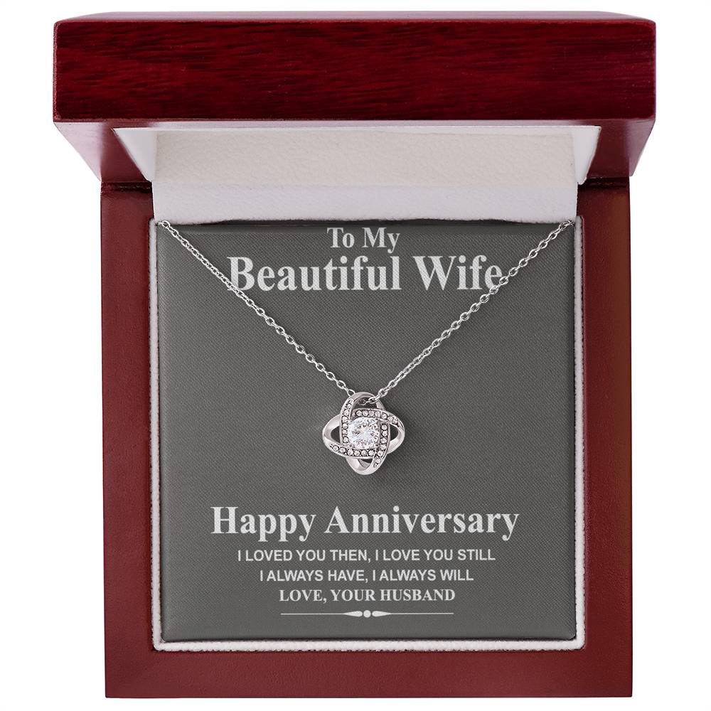 Happy Anniversary Necklace Gift For Wife, To My Beautiful Wife Necklace From Husband, Love Knot Pendant Gift For Wife, Soulmate Gift Necklace I Love You Still Jewelry Gift For Women, Girlfriend Gift