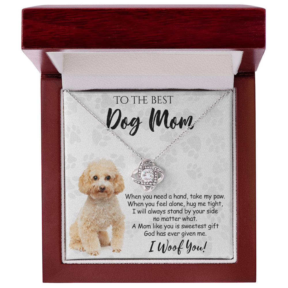 To The Best Dog Mom Love Knot Necklace From Daughter Mother's Day Necklace Gift, Poodle Love Knot Pendant, Jewelry Gift For Women, Dog Lovers Poodle Gift Necklace I Woof You, Poodle Gift Necklace