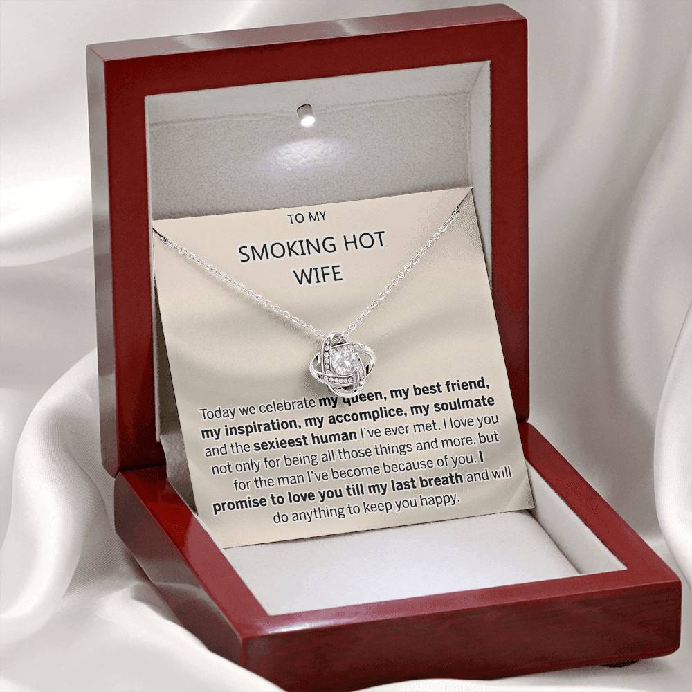 Smoking Hot Wife Necklace, To My Smoking Hot Wife Necklace From Husband Wife Love Knot Necklace Jewelry Gift For Women Badass Wife Gift Necklace Smoking Hot Wife Gift Necklace Soulmate Gift Love Knot