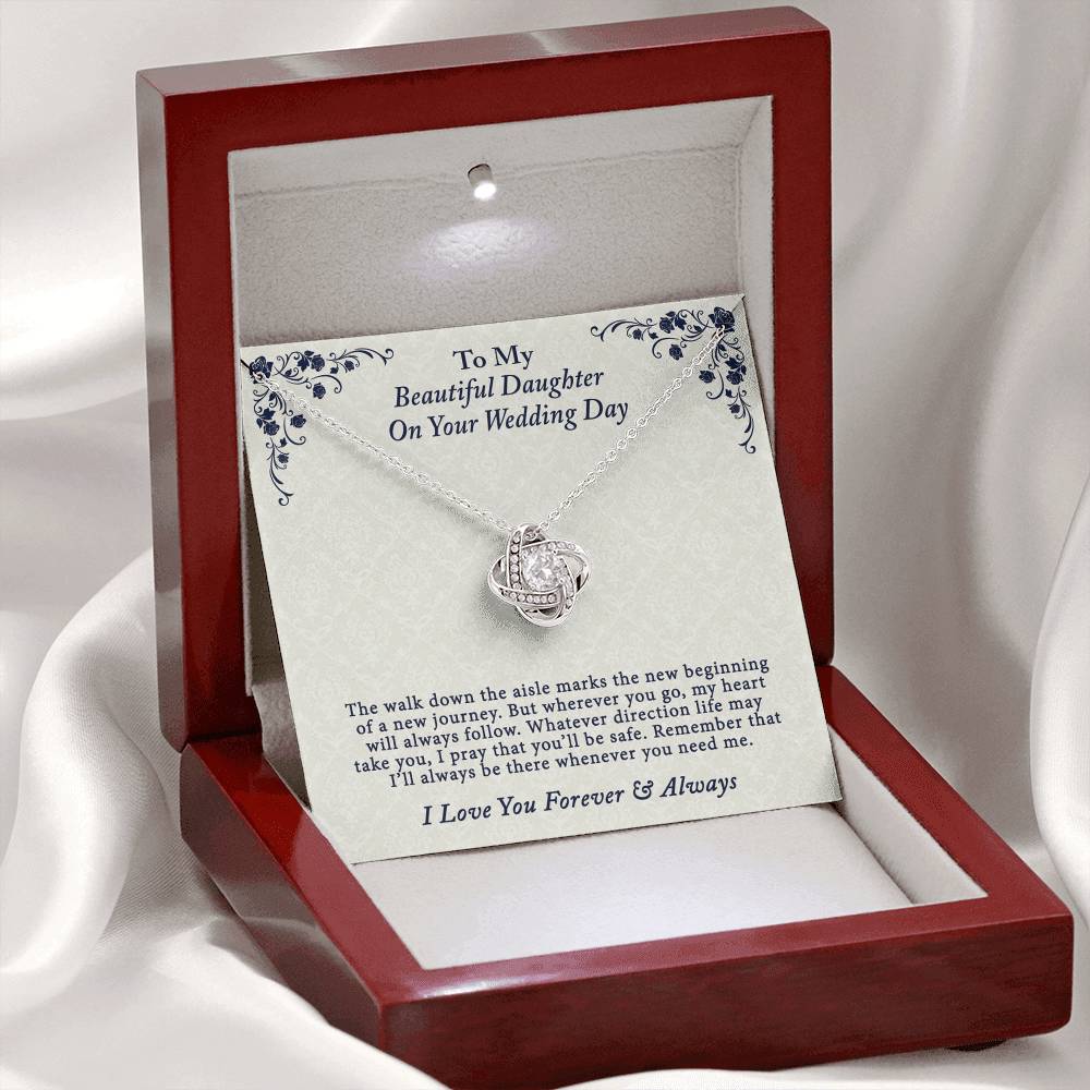 To My Beautiful Daughter On Your Wedding Day Gift Necklace From Parent to Daughter Gift Jewelry Daughter Love Knot Forever And Always Necklace Gift On Birthday Christmas Anniversary Graduation Gift