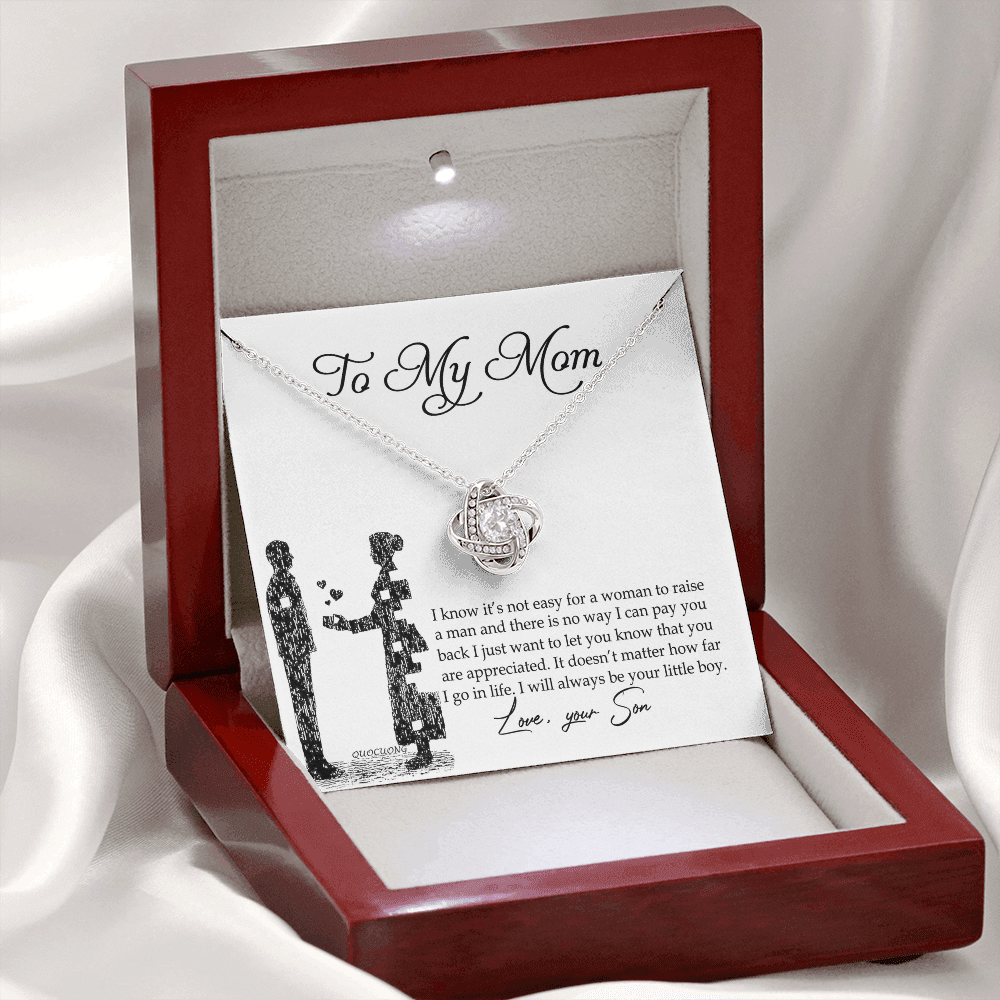 To My Mom Love Knot Necklace Pendant Gift From Son And Happy Mother's Day Necklace Gift For Mom Birthday Anniversary I Know It's Not Easy For A Woman To Raise A Man Mother And Daughter Gift Neckl