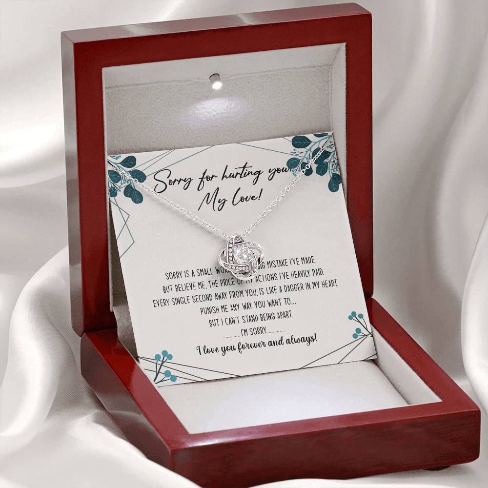 Sorry For Hurting You My Love Necklace Gift From Boyfriend, Husband, I'm Sorry Gift Necklace To Girlfriend, Soulmate Necklace, Wife I Love You Forever And Always Necklace, My Love Knot Necklace