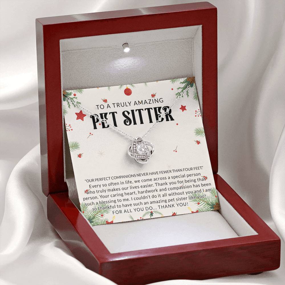 To A Truly Amazing Pet Sitter Love Knot Necklace, Dog Sitter Thank You Gift Necklace, Cat Sitter Thank You Gift, Christmas Present for Pet Dog Sitter Appreciation Gift Necklace for Dog Sitter
