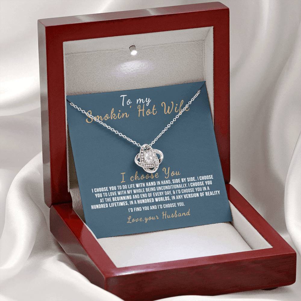 To My Smokin' Hot Wife Necklace From Husband Valentines Day Necklace Gift For Smokin' Hot Wife Soulmate Gift Necklace Personalized Gift Jewelry For Women Romantic Gift Necklace I Choose You Necklace
