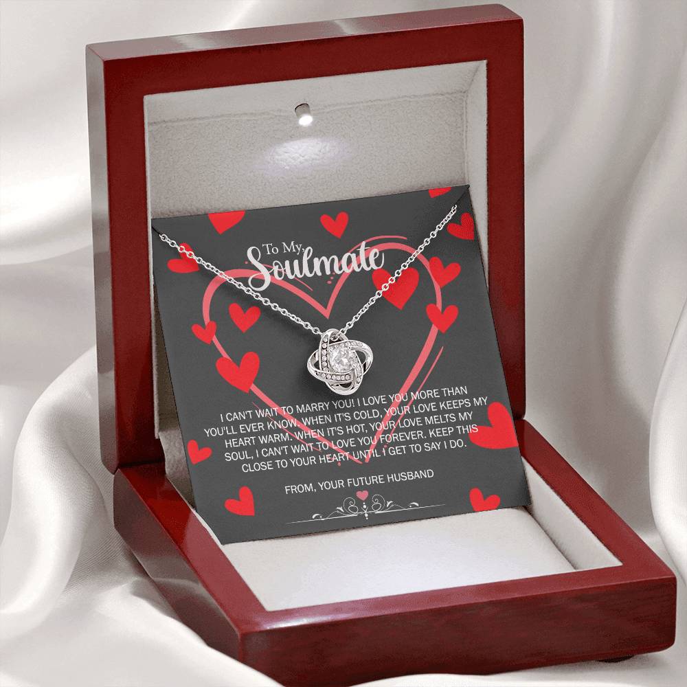 To My Soulmate Love Knot Necklace From Futture Husband To Wife, Girlfriend, Soulmate Gift Love Knot Pendant On Valentines Day Christmas Necklace for Her Romantic Get To Say I Do Jewelry Gift