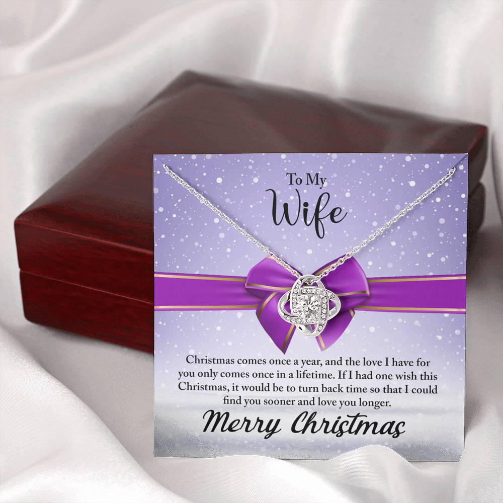 To My Wife Necklace From Husband, Love Knot Christmas Jewelry Gift For Wife, Husband To Wife Love Knot Pendant For Wife christmas Comes Once A Year Jewelry Gift For Women, Merry Christmas Necklace