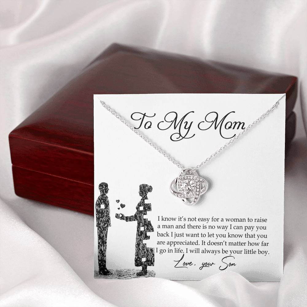 To My Mom Love Knot Necklace Pendant Gift From Son And Happy Mother's Day Necklace Gift For Mom Birthday Anniversary I Know It's Not Easy For A Woman To Raise A Man Mother And Daughter Gift Neckl