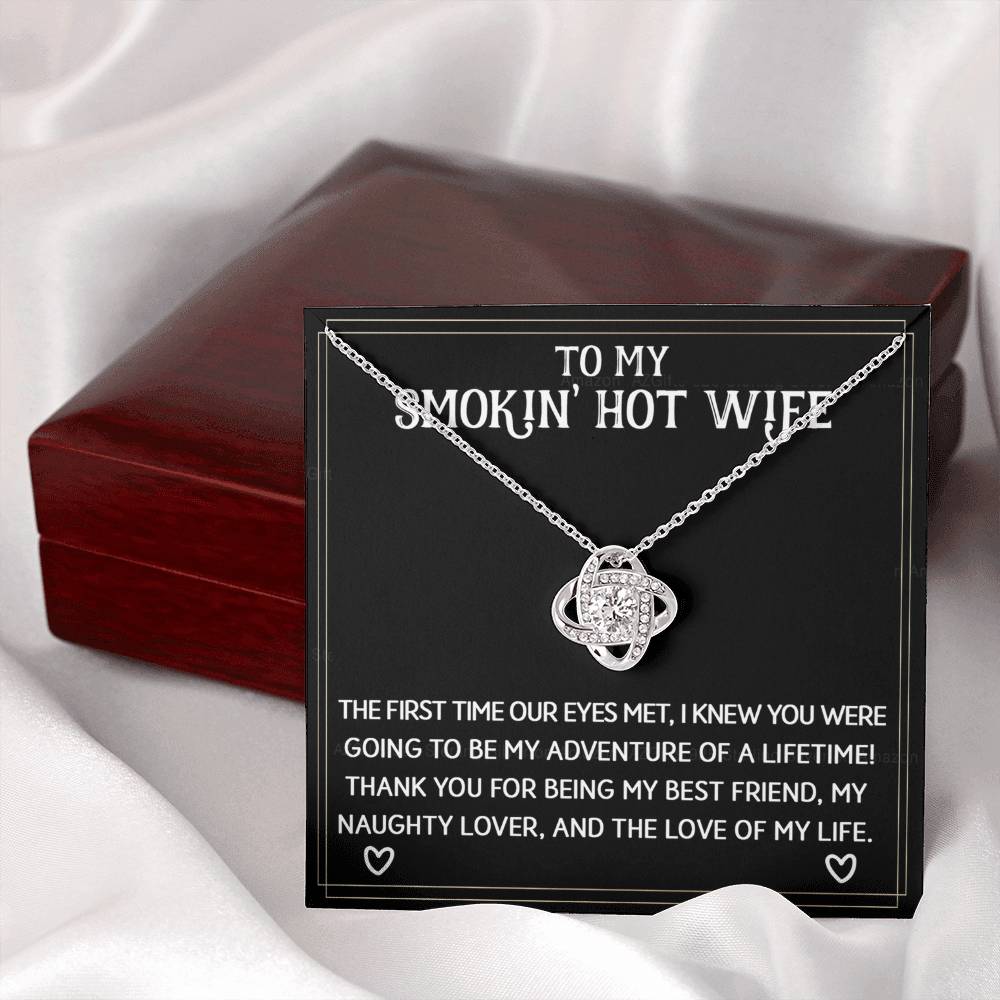 To My Smokin' Hot Wife Necklace From Husband Jewelry With Box Gift for Wife Soulmate Love Knot Pendant Gift On Anniversary Valentine Day From Men Romantic Gift Necklace For Wife, Jewelry for Women