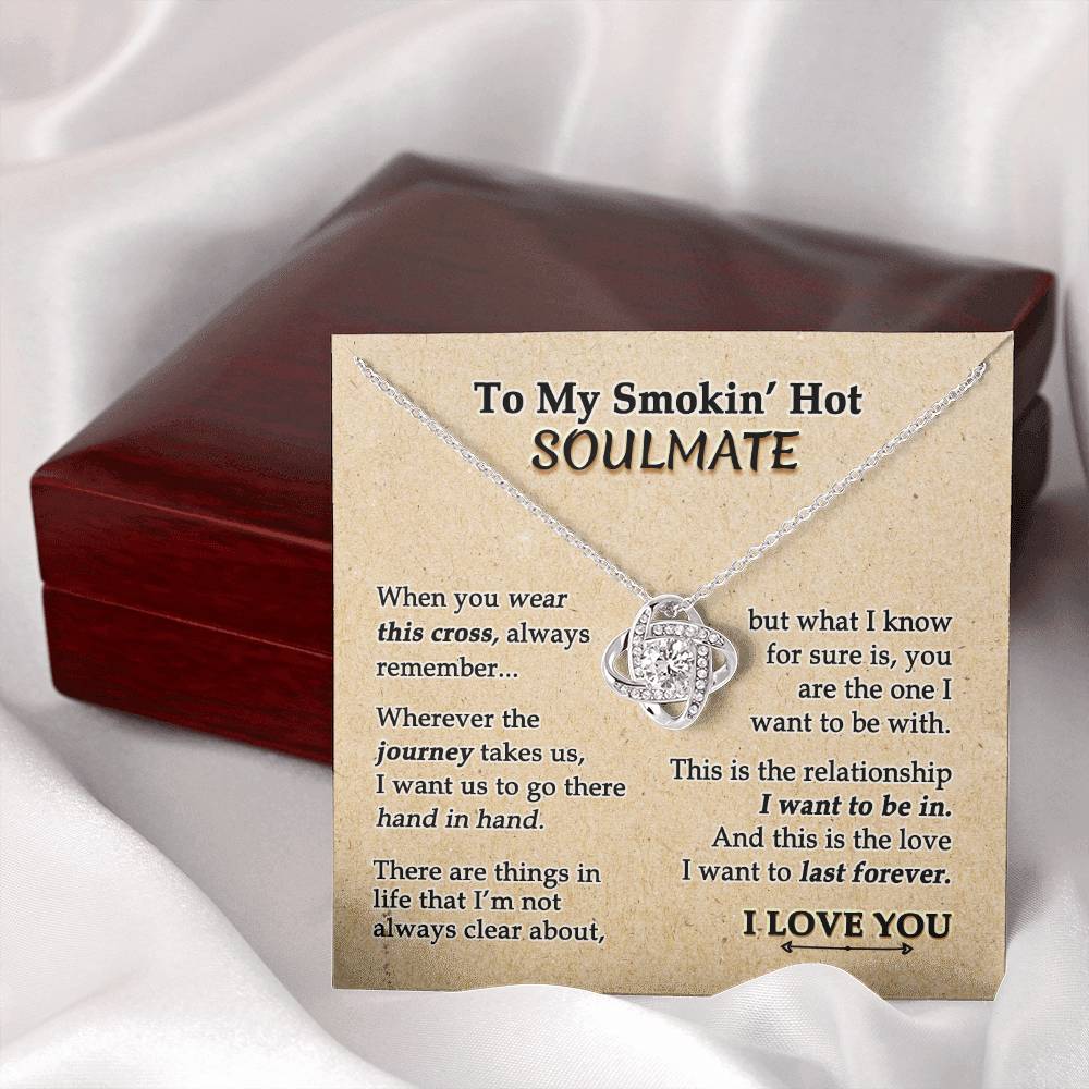 To My Smokin' Hot Soulmate Necklace, Necklace For Smokin' Hot Soulmate, Jewelry Gift For Women Smokin' Hot Gift Necklace, Love Knot Pendant Gift For Wife, Romantic Gift for Her On Birthday Christmas