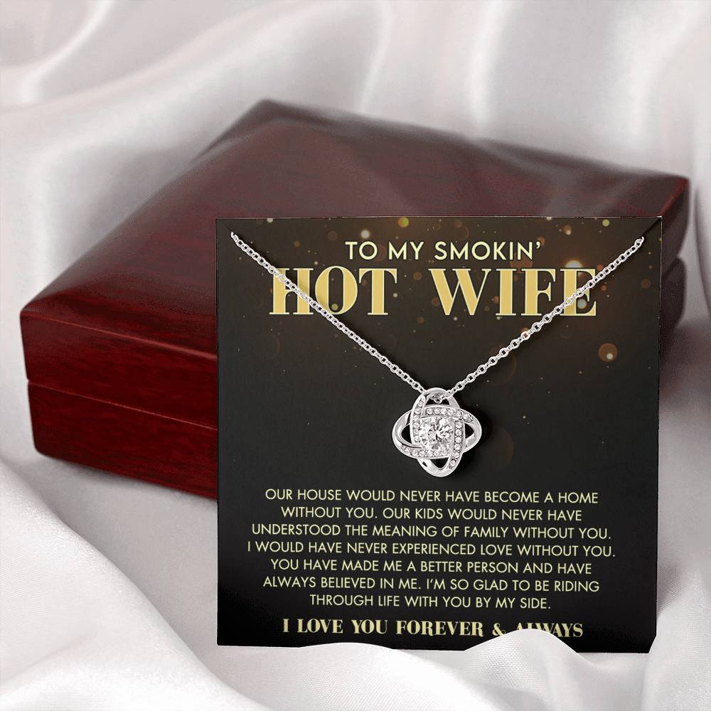 Love Knot Necklace Gift For Wife, To My Smokin' Hot Wife Necklace From Husband To Wife Jewelry Gift For Women, Soulmate Gift Necklace From Men, Husband And Wife Gift Necklace For Smokin' Hot