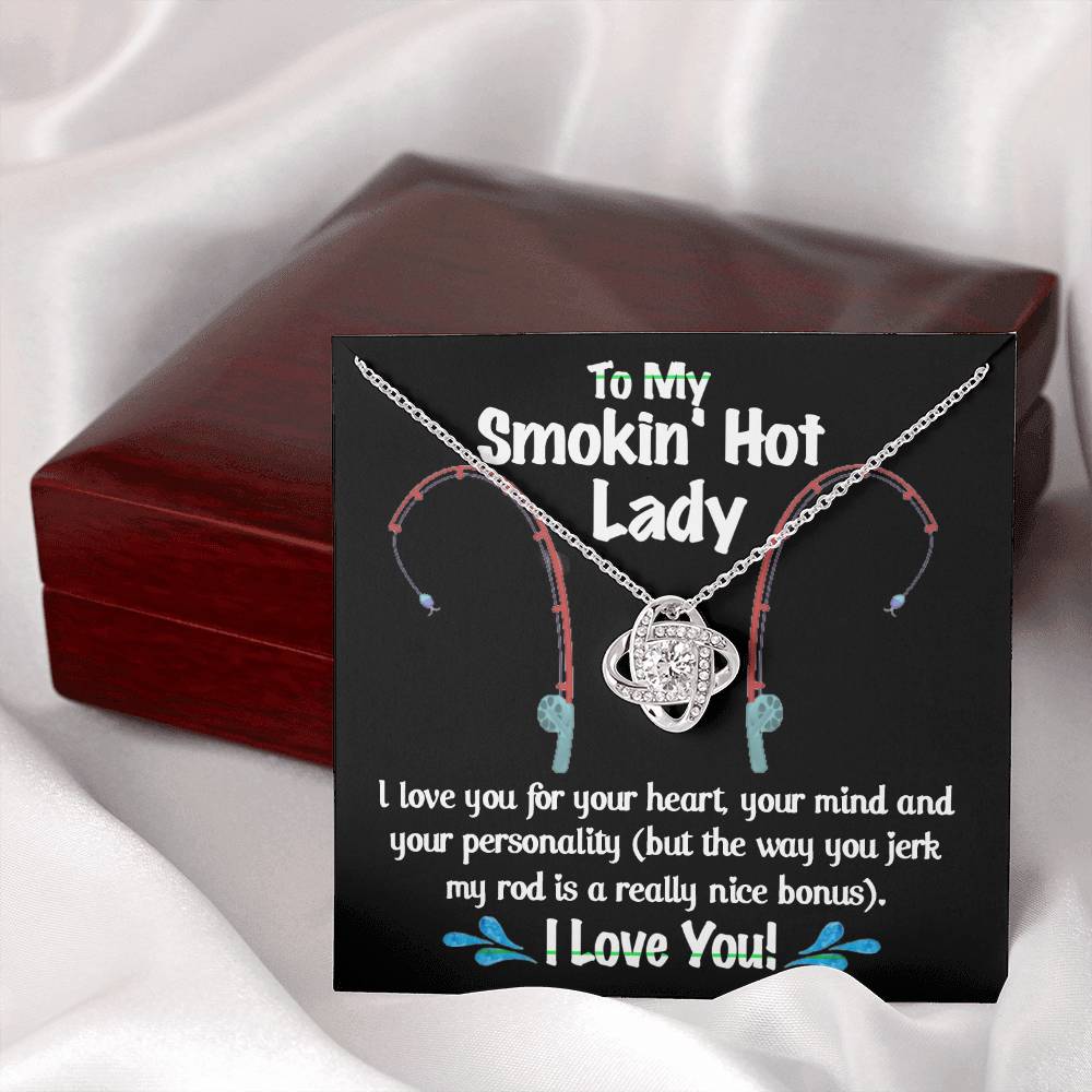 To My Smokin Hot Lady Necklace From Husband, Man, Smokin Hot Lady Gift Necklace For Wife Girlfriend Soulmate Necklace for Wife Love Knot Pendant Smokin Hot Lady Gift Necklace Jewelry Gift For Women