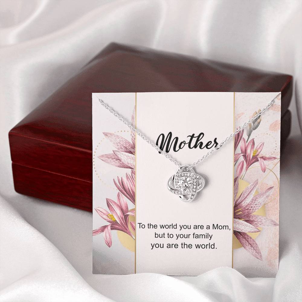 You Are The World Necklace, To My Mother Love Knot Necklace From Daughter, Birthday Gift Necklace For Mom, Anniversary Necklace To Mother, Jewelry Gift For Women, Mother Gift Necklace From Son