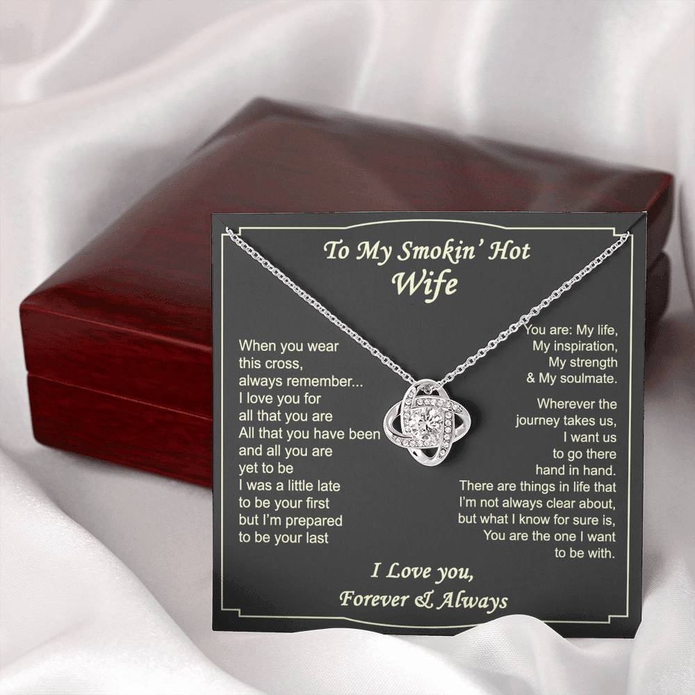 To My Smokin' Hot Wife Necklace, Necklace For Wife From Husband, Romantic Necklace Gift For Wife, Husband And Wife Love Knot Necklace - Wife Necklace On Anniversary, Valentine Day, Christmas