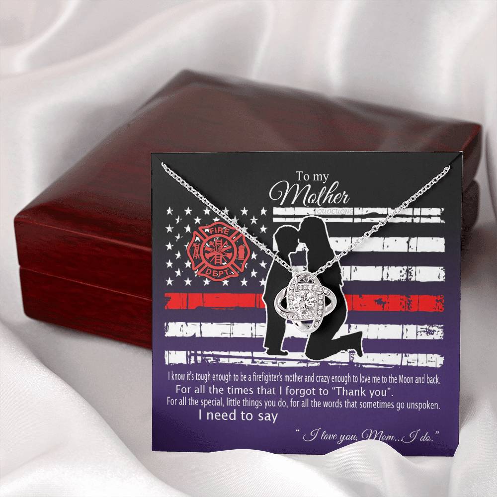 Firefighter's Mom Necklace, To My Mother Love Knot Necklace From Son To Mother Pendant I Know It's Tough To Be A Firefighter's Mother Necklace Gift For Mom Jewelry Gift For Women Mother Fire Necklace