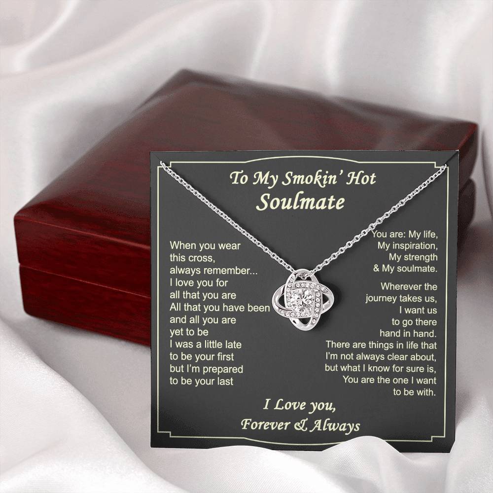 To My Smokin Hot Soulmate Necklace from Husband Boyfriend, Love Knot Pendant Gift for Soulmate, Wife, Girlfriend, Soulmate Gifts Love Knot Necklace for Her on Valentines Day, Birthday Christmas