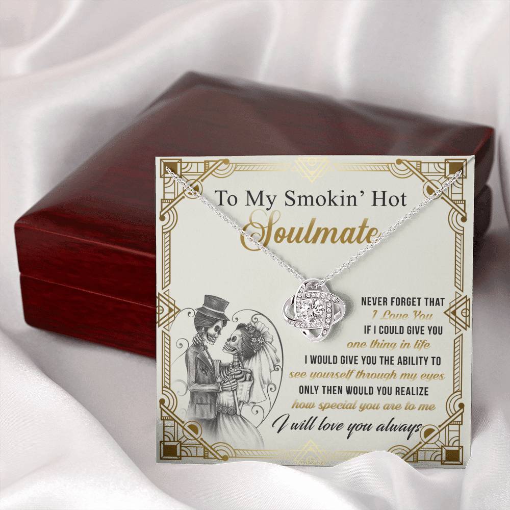 To My Smokin' Hot Soulmate Necklace From Husband, boyfriend, Jewelry Gift for Girlfriend, Wife, Soulmate Gift Necklace on Birthday Wedding Day Present for Her Romantic Girlfriend Gift Necklace