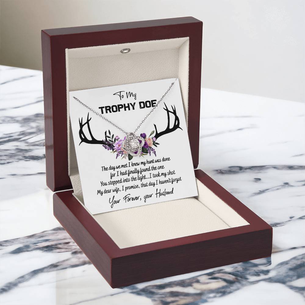 To My Trophy Doe Necklace From Husband, Man, Trophy Doe Gift Necklace For Wife On Wedding Anniversary for Wife Girlfriend Soulmate Necklace for Wife, Love Knot Pendant Trophy Doe Gift Necklace