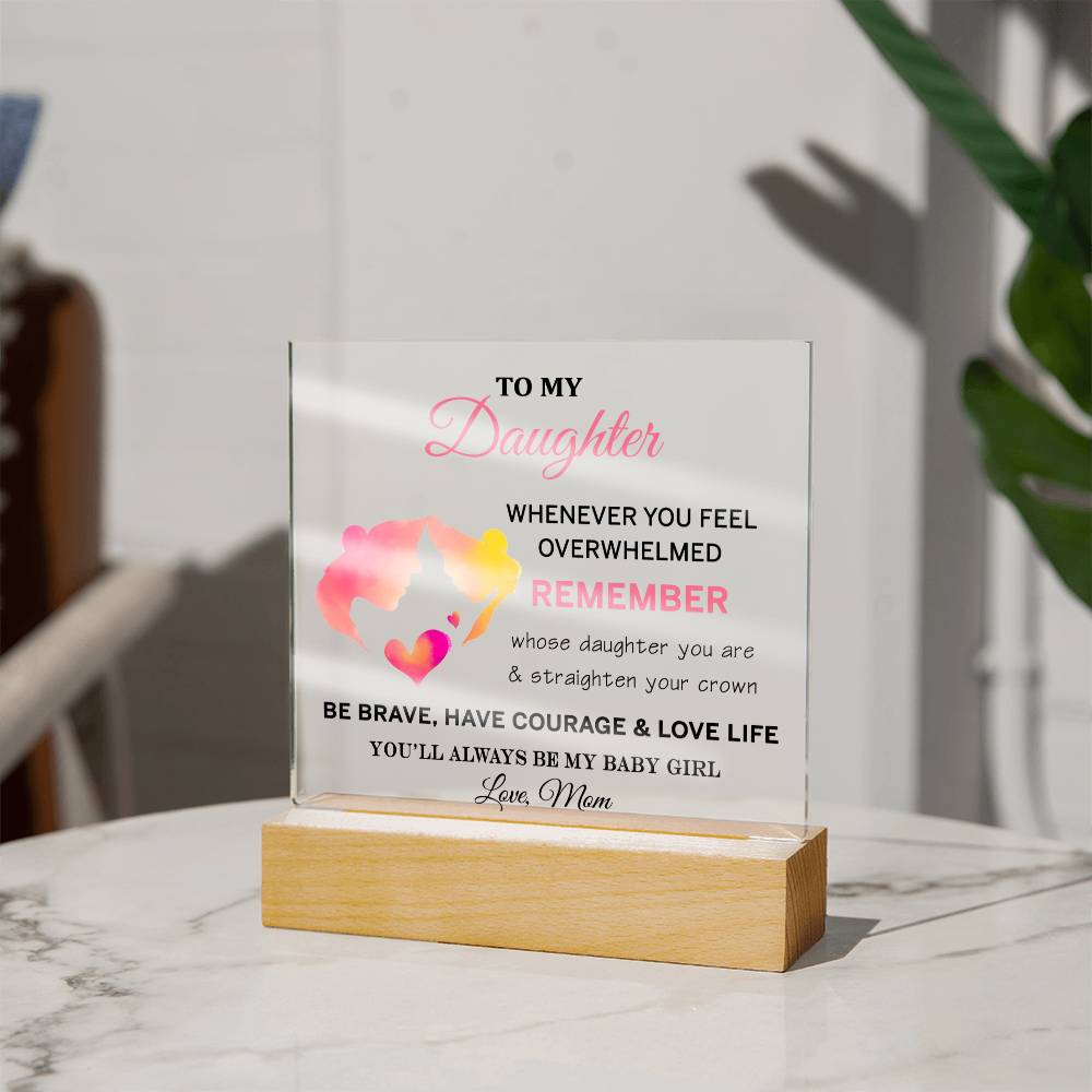 To My Daughte Acrylic Square Plaque Gifts Mother Daughter Gifts for Daughter