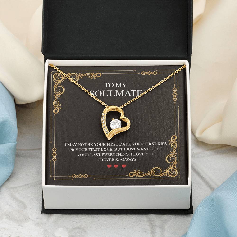 To My Soulmate Alluring Beauty Necklace First Date Kiss Love Everything Forever Forever Love Necklace