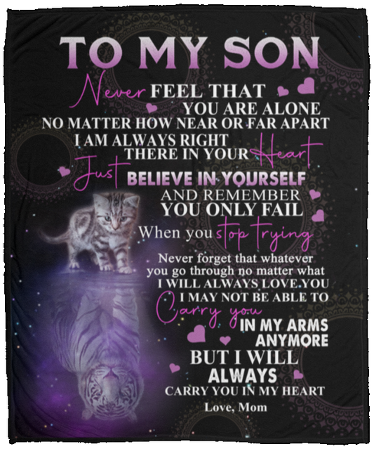 To My Son Tiger Blanket Gift From Mom Carry You In My Arms Anymore In My Heart