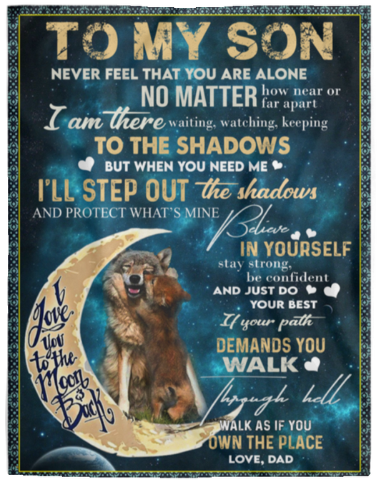 To My Son Wolf Blanket Gift From Dad When You Need Me I'll Step Out The Shadows