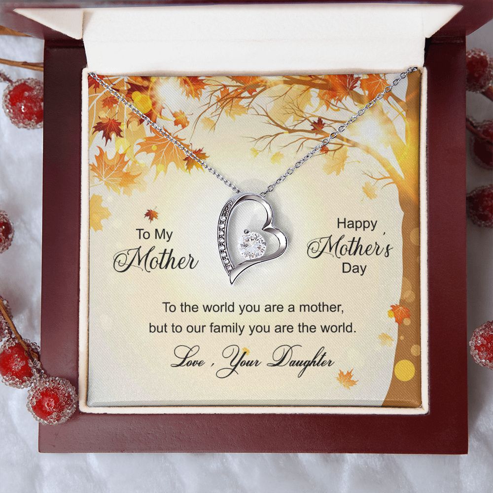 To My Mom Necklace Pendant Gift From Daughter And Happy Mother's Day Gift For Mom Birthday, Anniversary To The World A Mother Family Forever Love Necklace