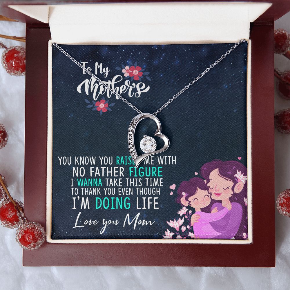 To My Mom Mother Necklace Pendant Gift From Daughter Thank You Even Though I'm Doing Life With Message Card Gift For Mom Forever Love Necklace