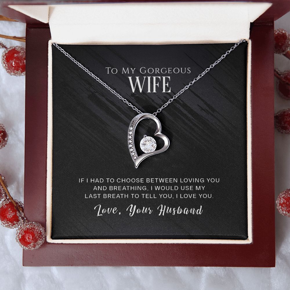 To My Gorgeous Wife Necklace Pendant Gift From Husband - If I Had To Choose With Message Card and Gift Box. Valentine's Day Gift For Wife Future Wife Forever Love Necklace