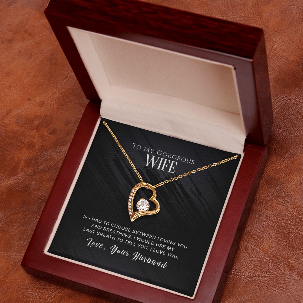 To My Gorgeous Wife Necklace Pendant Gift From Husband - If I Had To Choose With Message Card and Gift Box. Valentine's Day Gift For Wife Future Wife Forever Love Necklace