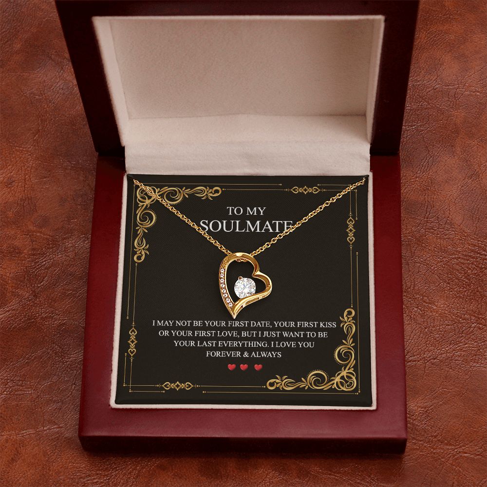 To My Soulmate Alluring Beauty Necklace First Date Kiss Love Everything Forever Forever Love Necklace