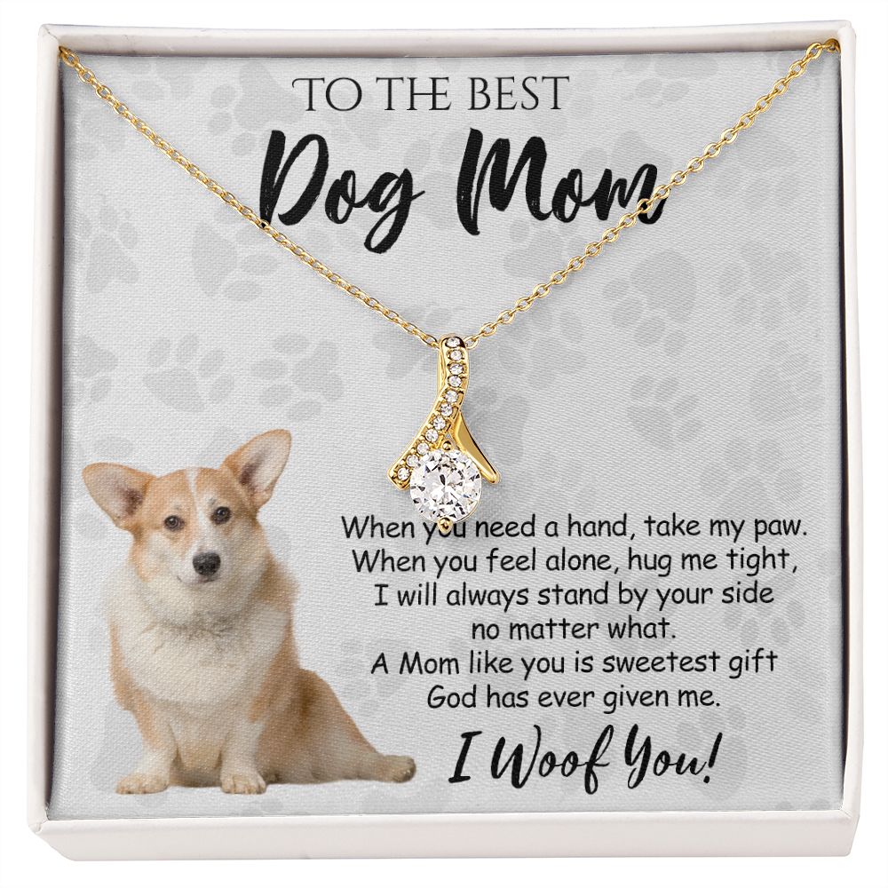 To The Best Corgi Dog Mom Knot Necklace Mother's Day Gift , I Woof You Quote Gift Card, Message Card Jewelry For Dog Lovers, Necklace For Mom Alluring Beauty Necklace