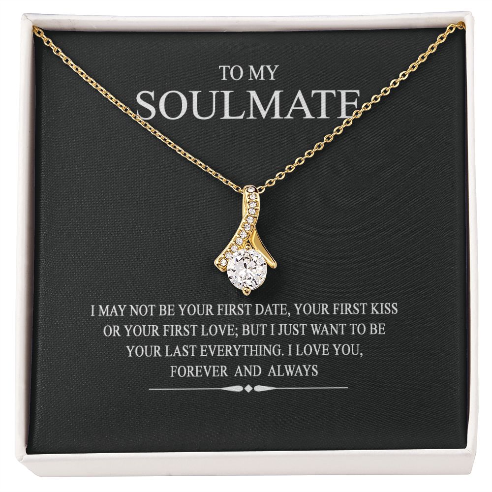 To My Soulmate Wife Girl Your Last Everything Interlocking Necklace Pendant Alluring Beauty Necklace