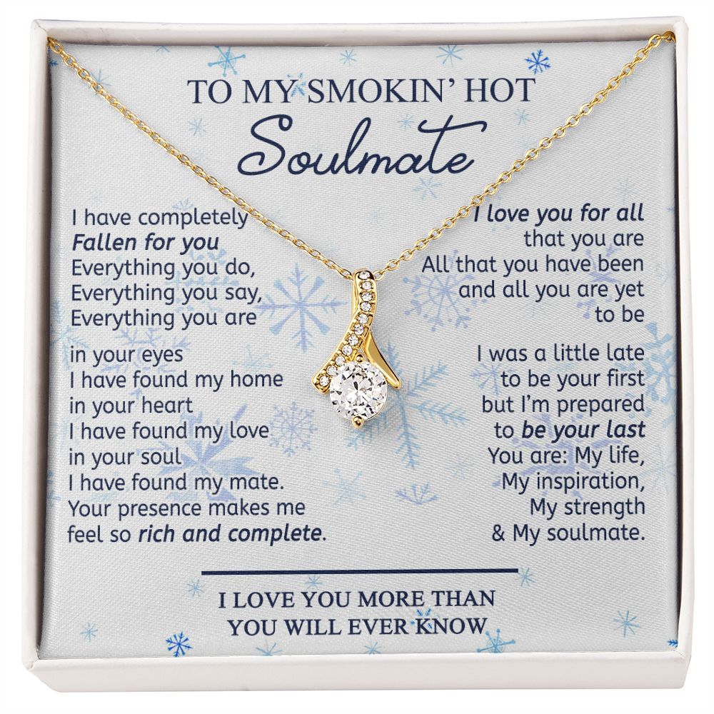 To My Smokin Hot Soulmate Necklace - Wife Gifts From Husband To My Wife Necklace, Gift for Her Romantic, Girlfriend Gifts Necklace for Wife from Men Includes Message Card and Gift Box 13 Alluring Beauty Necklace