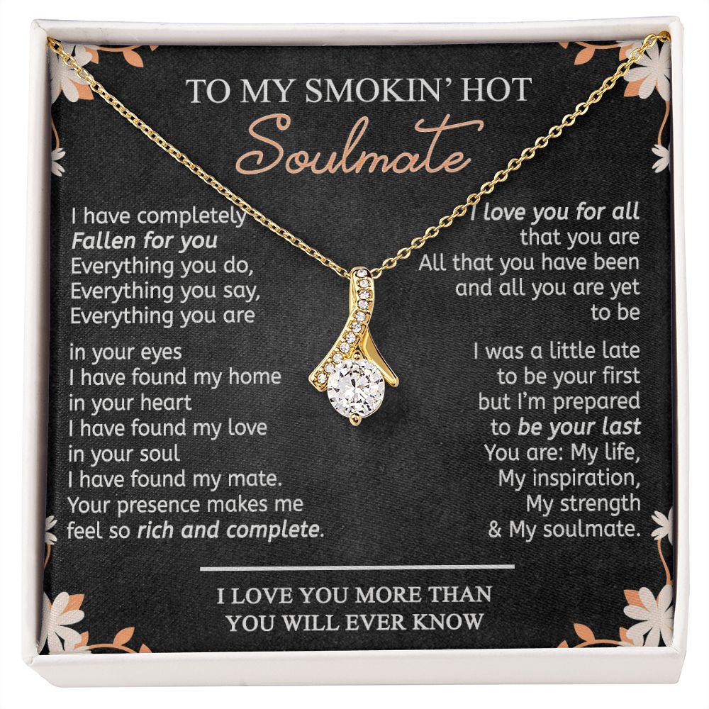 To My Smokin Hot Soulmate Necklace - Wife Gifts From Husband To My Wife Necklace, Gift for Her Romantic, Girlfriend Gifts Necklace for Wife from Men Includes Message Card and Gift Box 10 Alluring Beauty Necklace