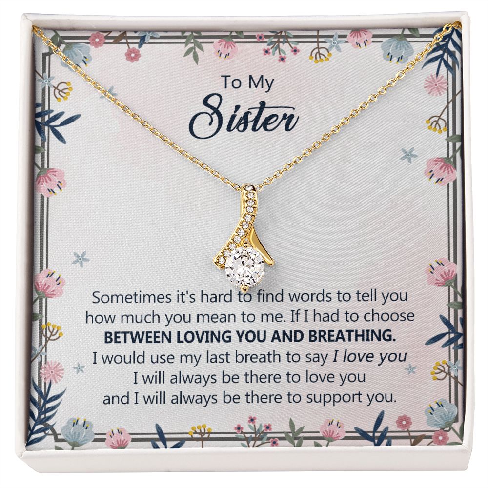 To My Sister Necklace Pendant Inspirational Jewelry For Women Teen Girl Family and Friendship Gifts Sisters Gifts Idea Sister Jewelry Necklace for Sisters Sentimental Gifts for Sister 301 Alluring Beauty Necklace