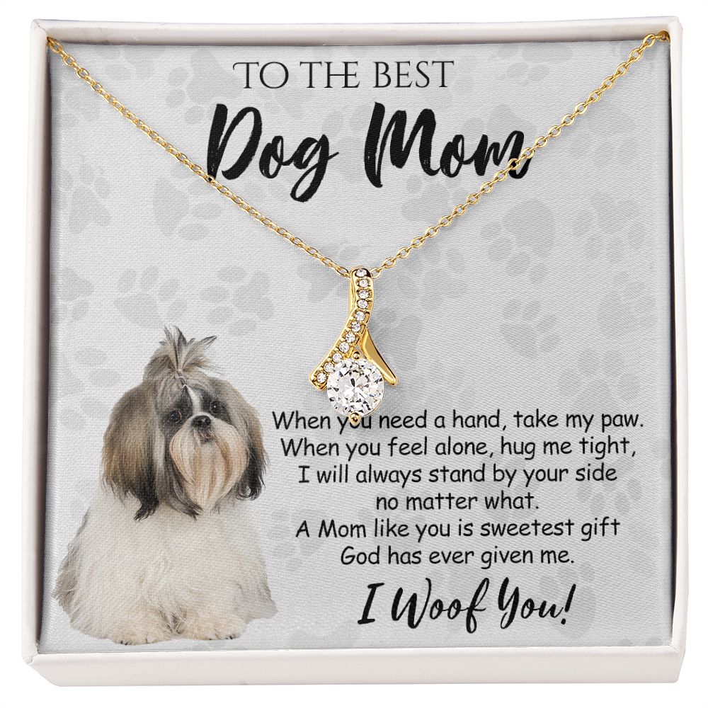 To The Best Shih Tzu Dog Mom Knot Necklace Mother's Day Gift , I Woof You Quote Gift Card, Message Card Jewelry For Dog Lovers, Necklace For Mom Alluring Beauty Necklace