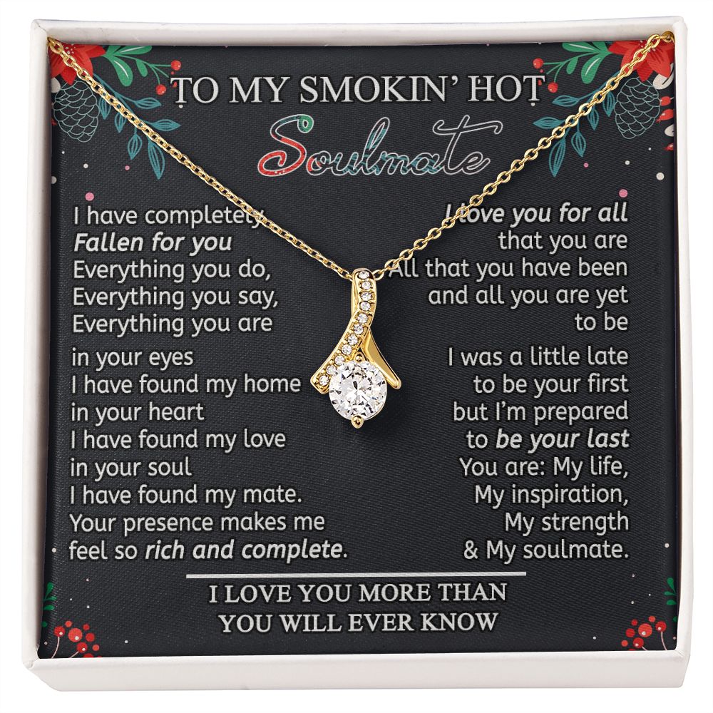 To My Smokin Hot Soulmate Necklace - Wife Gifts From Husband To My Wife Necklace, Gift for Her Romantic, Girlfriend Gifts Necklace for Wife from Men Includes Message Card and Gift Box 15 Alluring Beauty Necklace