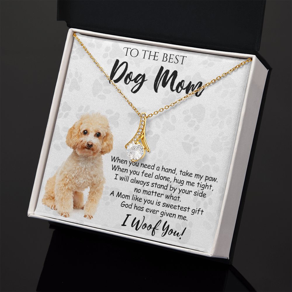 To The Best Poodle Dog Mom Knot Necklace Mother's Day Gift , I Woof You Quote Gift Card, Message Card Jewelry For Dog Lovers, Necklace For Mom Alluring Beauty Necklace