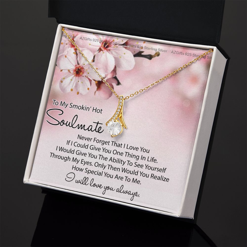 To My Smokin Hot Soulmate Necklace, Birthday Necklace For Wife, Anniversary Gift 2 Alluring Beauty Necklace