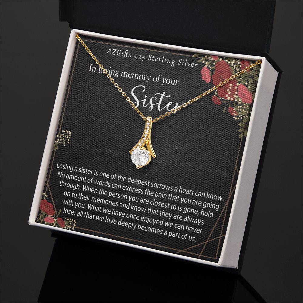 In Loving Memory Of Your Sister Necklace Memorial Gifts For Loss Of Sister Gift Mother Condolence Gift Grief Gift Remembrance Gifts for Bereavement Jewelry Gift for Women 301 Alluring Beauty Necklace