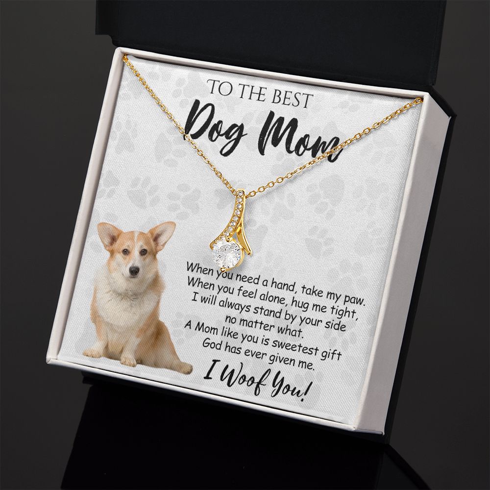 To The Best Corgi Dog Mom Knot Necklace Mother's Day Gift , I Woof You Quote Gift Card, Message Card Jewelry For Dog Lovers, Necklace For Mom Alluring Beauty Necklace