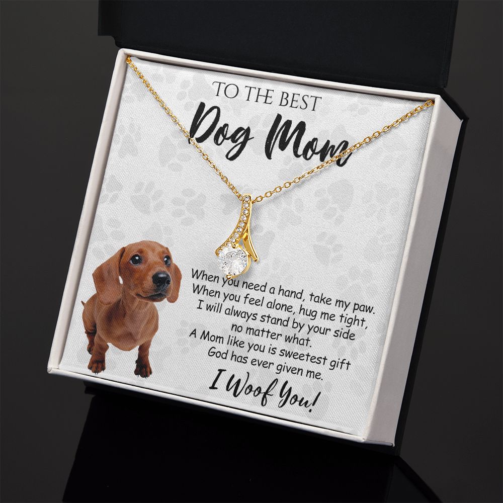 To The Best Dachshund Dog Mom Knot Necklace Mother's Day Gift , I Woof You Quote Gift Card, Message Card Jewelry For Dog Lovers, Necklace For Mom Alluring Beauty Necklace