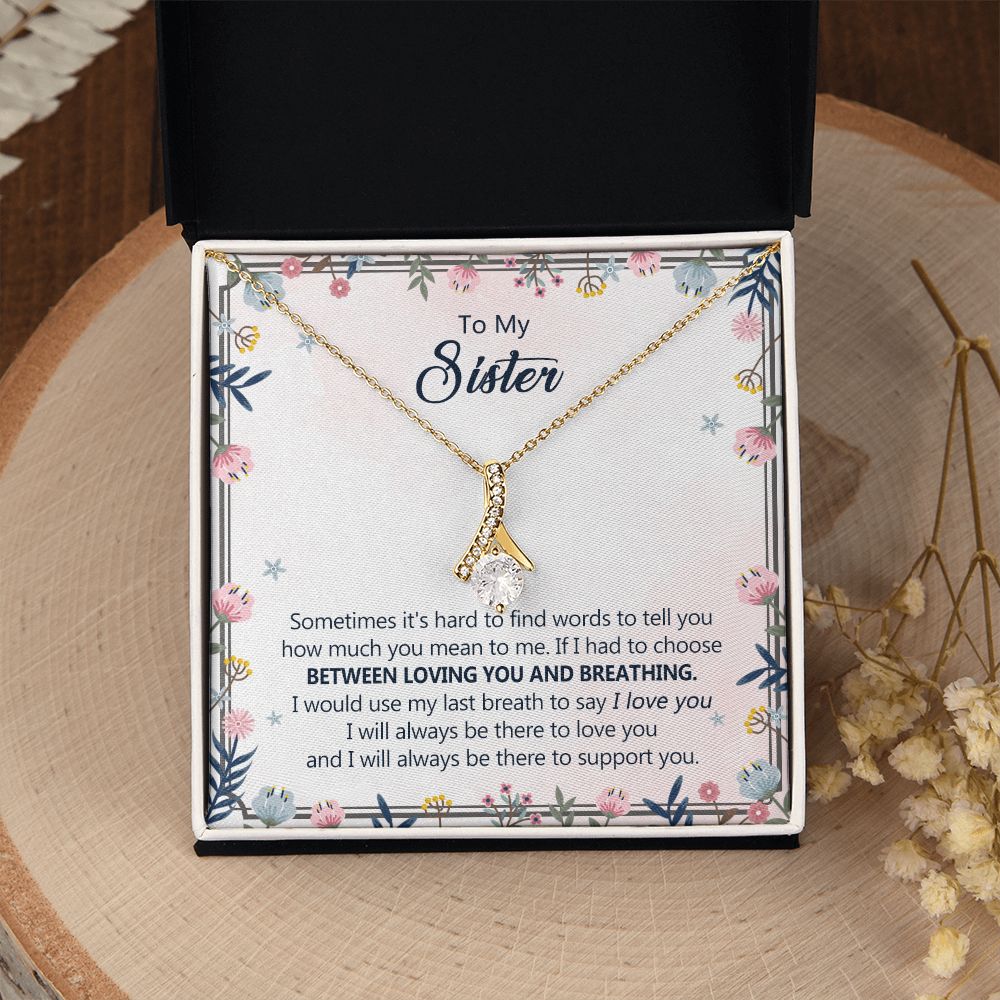 To My Sister Necklace Pendant Inspirational Jewelry For Women Teen Girl Family and Friendship Gifts Sisters Gifts Idea Sister Jewelry Necklace for Sisters Sentimental Gifts for Sister 301 Alluring Beauty Necklace