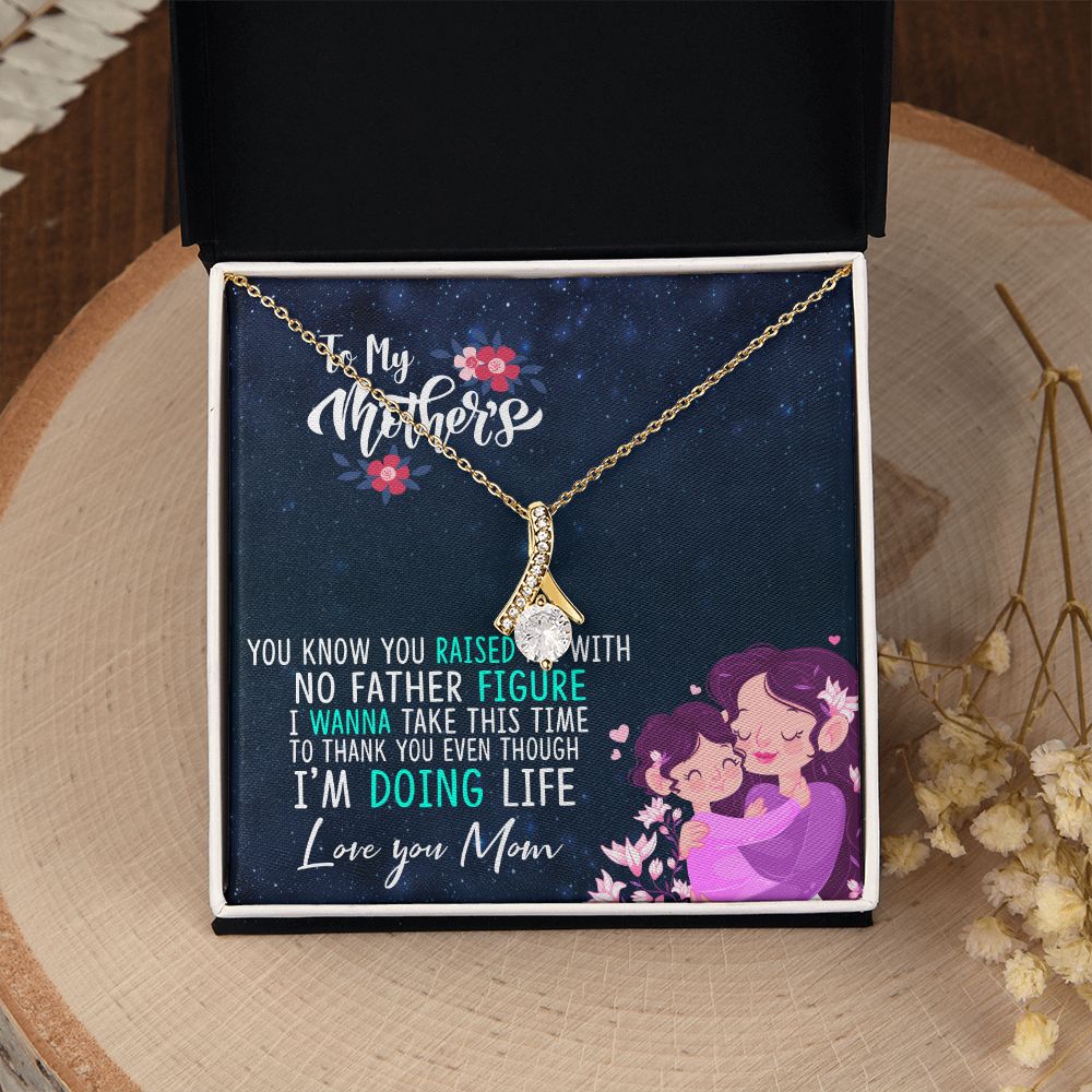 To My Mom Mother Necklace Pendant Gift From Daughter Thank You Even Though I'm Doing Life With Message Card Gift For Mom Alluring Beauty Necklace